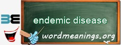 WordMeaning blackboard for endemic disease